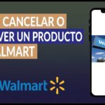 El proceso de cancelar y modificar pedidos en Walmart