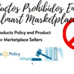 ¿Qué tipos de productos está prohibido vender en el Walmart Marketplace?
